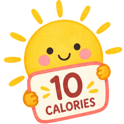 A cute cartoon sun holding a sign that says '10 CALORIES' on a plain white background.