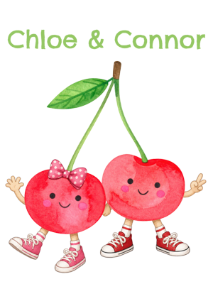 A cute cartoon illustration of two smiling red cherries with green stems and leaves, each with small arms, legs, pink shoes, and bows. Above them is the text 'Chloe & Connor' in light green on a white background.